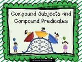 Compound Subjects and Compound Predicates - 2 Activities