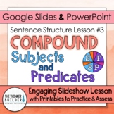 Compound Subjects and Predicates: Sentence Structure Lesson 3