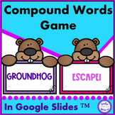Compound Word Game - Groundhog Day - Digital  Grades 2 3 4