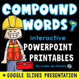 Compound Words PowerPoint /  Google Slides, Worksheets, Po