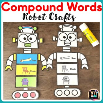 Preview of Compound Words Robot Craft Activity Literacy Center