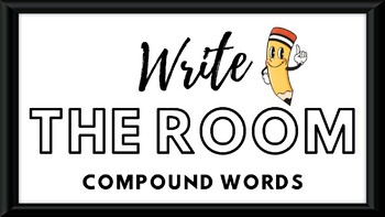 Preview of Compound Words Write the Room