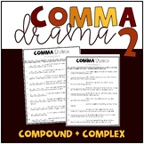 Simple, Compound and Complex Sentence Practice: Comma Drama 2