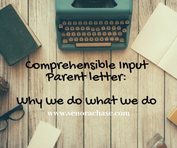Preview of Comprehensible Input Parent Letter: Why we do what we do