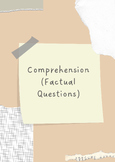 Comprehension - Factual Questions