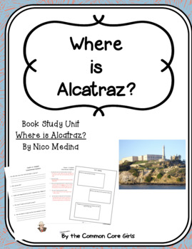 Preview of Comprehension Questions/Literacy Activities: Where is Alcatraz? No Prep