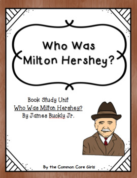 Preview of Comprehension Questions/Literacy Activities: Who Was Milton Hershey? No Prep