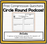 Comprehension Questions for Circle Round Podcast Episode 1