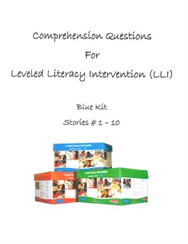 Preview of Comprehension Questions for LLI Blue Kit, Stories 1-10
