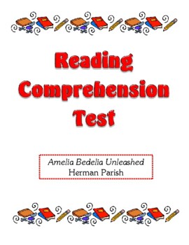 Comprehension Test - Amelia Bedelia Unleashed Parish By The Sobczak Shop
