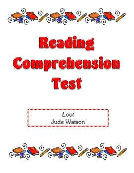 Preview of Comprehension Test - Loot (Watson)