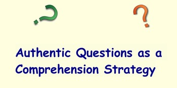Preview of Comprehension Toolkit "Authentic Questions"