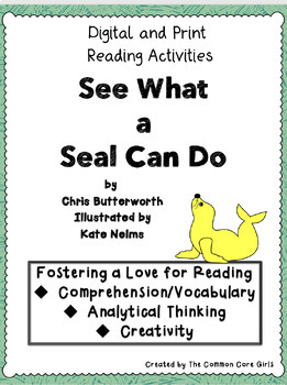 Preview of Comprehension and Reading Activities: See What a Seal Can Do