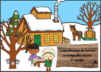 Preview of Compréhension de lecture_Temps des sucres_français_FRENCH