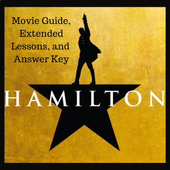 Preview of Comprehensive Hamilton Movie Guide with Extended Lessons & Answer Key Package