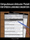 Comprehensive Interview Packet for Secondary Speech-Langua