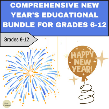 Preview of Comprehensive New Year's Educational Bundle for Grades 6-12