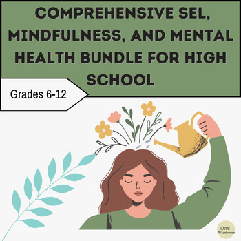 Preview of Comprehensive SEL, Mindfulness, and Mental Health Bundle for High School