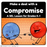 Compromise & Make a Deal - Counseling SEL Lesson, Conflict