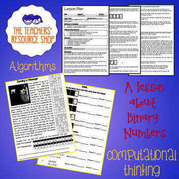 Preview of Computational Thinking Algorithm Binary Lesson Plan + Activity Handouts