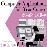 Preview of 1Computer Applications Course & Bundle- Google 2nd Edition - Full Year (TURNKEY)