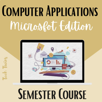 Preview of Computer Applications Course & Bundle- Microsoft Edition- 1 Semester (TURNKEY)
