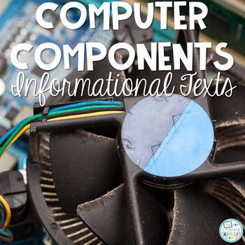 Preview of Computer Components Informational Texts: Multiple Choice Comprehension Questions