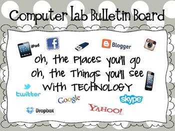 Preview of Computer Lab Bulletin Board- Oh, the places you'll go