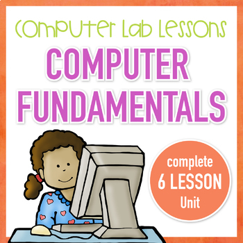 Preview of Computer Lab Lessons - Computer Fundamentals Complete Unit