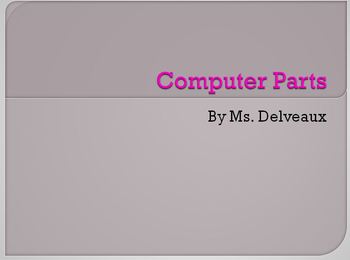 Preview of Computer Parts Powerpoint For Elementary Students