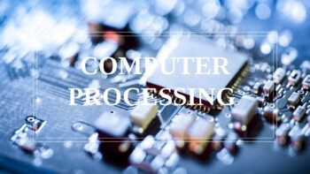 Preview of Computer Processing