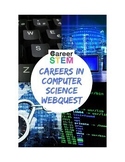 Computer Science Career Exploration Webquest (Career In ST