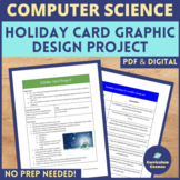 Computer Science Christmas and Holiday Card Project for Mi