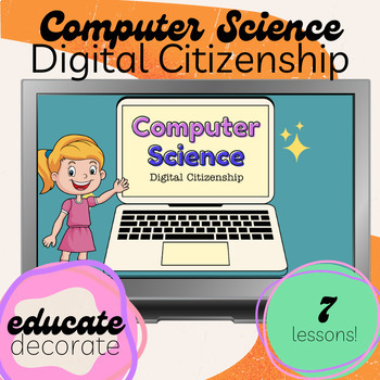 Preview of Computer Science: Digital Citizenship 7 Google Slides Lessons