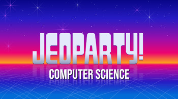 Preview of Computer Science Jeopardy!