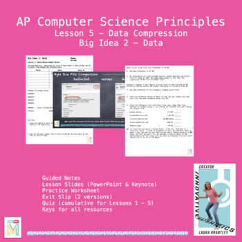 Preview of Computer Science Principles: Data Compression (Big Idea 2 Lesson 5)