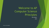 AP Computer Science Principles: Intro/First Day Presentation