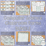Computer Science-Themed Classroom Forms BUNDLE | STEAM Cla