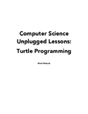 Computer Science Unplugged Activity: Turtle Programming Packet