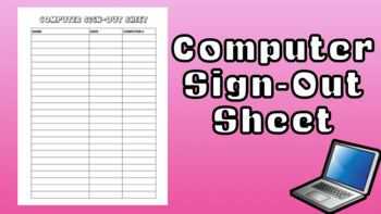 Preview of Computer Sign-Out Sheet