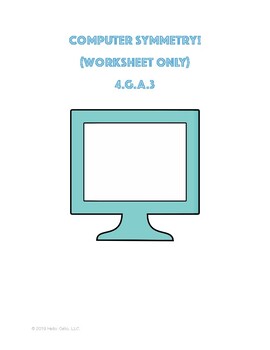 Preview of Computer Symmetry - 4.G.A.3 - Worksheet ONLY