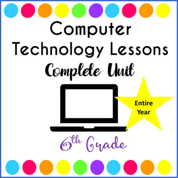 Preview of Computer Technology Curriculum Complete Unit Google Lessons 6th Grade