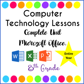 Preview of Computer Technology Curriculum Complete Unit Microsoft Office Lessons 8th Grade
