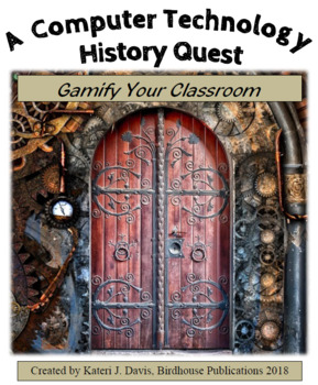 Preview of Computer Technology History Quest Unit, Gamify Your Class