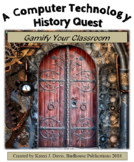 Computer Technology History Quest Unit, Gamify Your Class