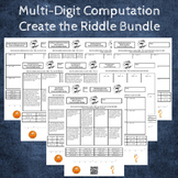 Computing with Multi-Digit Numbers & Decimals Create the Riddle Bundle