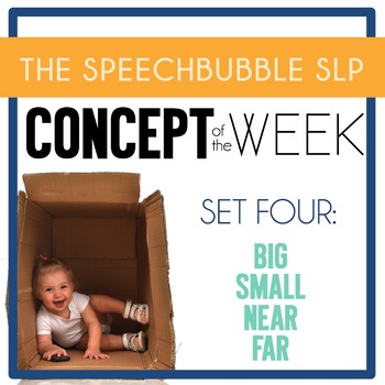 Concept Of The Week Set 4 Big Small Near Far By The Speech Bubble Slp