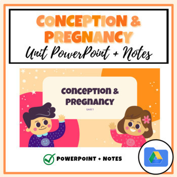Preview of Conception & Pregnancy: PowerPoint + Notes