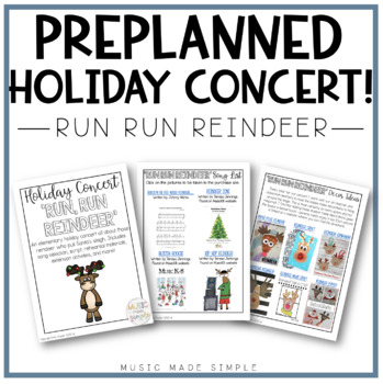 Preview of Preplanned Elementary Holiday Concert - Run Run Reindeer