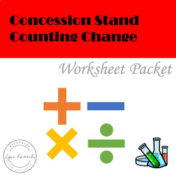 Preview of Concession Stand Counting Change Practice Worksheet Packet